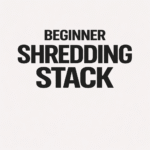 Beginner Shredding Stack