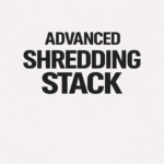 Advanced Shredding Stack